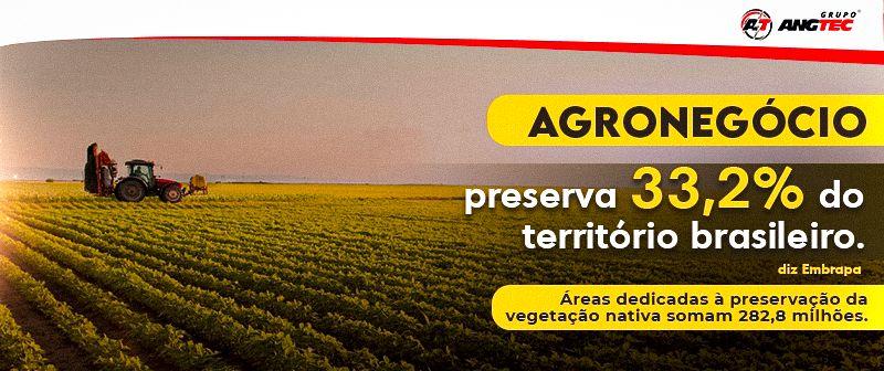 AGRONEGÓCIO preserva 33,2% de território  brasileiro, diz Embrapa.